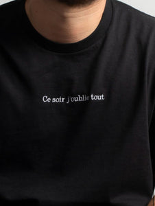 T-shirt "Ce soir j'oublie tout"