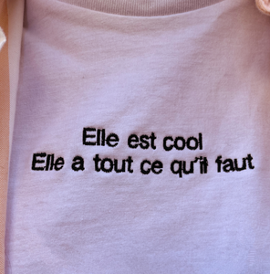 T-shirt "Elle est cool, elle a tout ce qu'il faut"