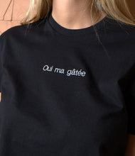 Carica l&#39;immagine nel visualizzatore di Gallery, T-shirt “Oui ma gâtée”
