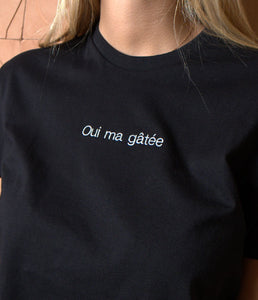 T-shirt “Oui ma gâtée”