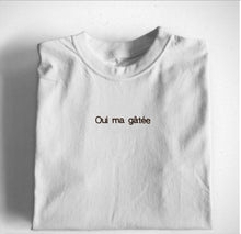 Charger l&#39;image dans la galerie, T-shirt “oui ma gâtée” - Pietro Ballino
